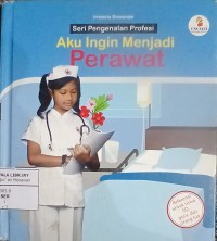 Image of Aku Ingin Menjadi Perawat