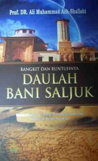 Image of Bangkit Dan Runtuhnya Daulah Bani Saljuk