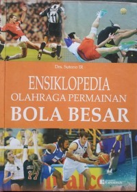 Image of Ensiklopedia Olahraga Permainan Bola Besar