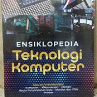 Image of Ensikloprdia Teknologi Komputer