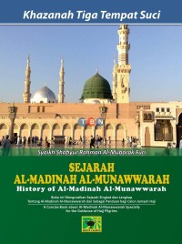 Image of Khazanah Tiga Tempat Suci : Sejarah Al-Madinah Al-Munawwarah