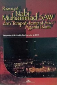 Image of Riwayat Nabi Muhammad SAW dan Tempat-tempat Suci Agama Islam