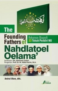 Image of The founding fathers of nahdlatoel oelama'